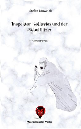 Inspektor Kolluvies und der Nebelflitzer