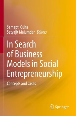 In Search of Business Models in Social Entrepreneurship