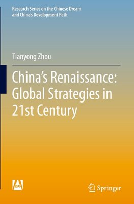 China's Renaissance: Global Strategies in 21st Century