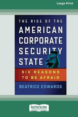 The Rise of the American Corporate Security State