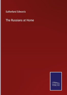 The Russians at Home