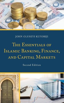 The Essentials of Islamic Banking, Finance, and Capital Markets, 2nd Edition