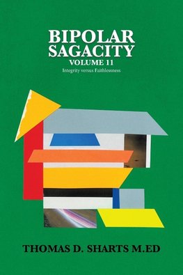 Bipolar Sagacity                    Volume 11