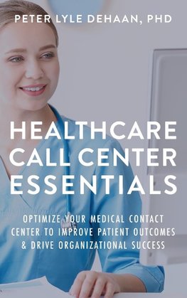 Healthcare Call Center Essentials