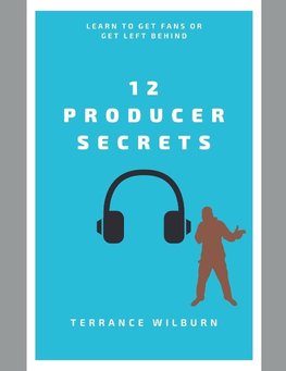 12 Producer Secrets