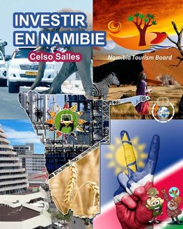 INVESTIR EN NAMIBIE - Visit Namibia - Celso Salles