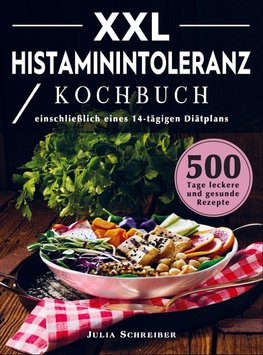 XXL Histaminintoleranz Kochbuch