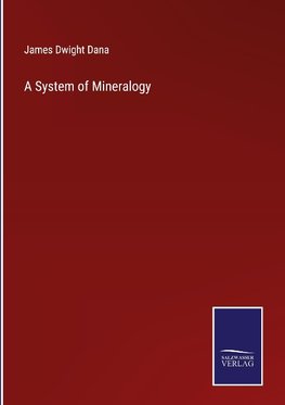 A System of Mineralogy