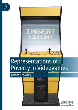 Representations of Poverty in Videogames