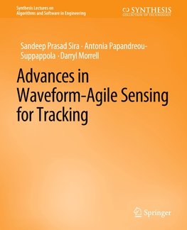 Advances in Waveform-Agile Sensing for Tracking