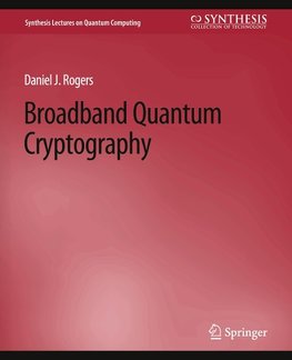 Broadband Quantum Cryptography