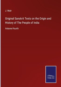 Original Sanskrit Texts on the Origin and History of The People of India