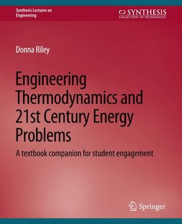 Engineering Thermodynamics and 21st Century Energy Problems