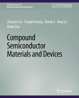 Compound Semiconductor Materials and Devices