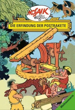 Die Digedags. Weltraum-Serie 07. Die Erfindung der Postrakete