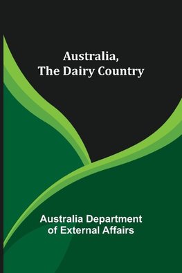 Australia, The Dairy Country