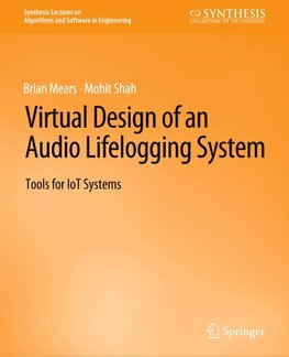 Virtual Design of an Audio Lifelogging System