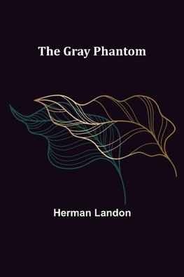 The Gray Phantom