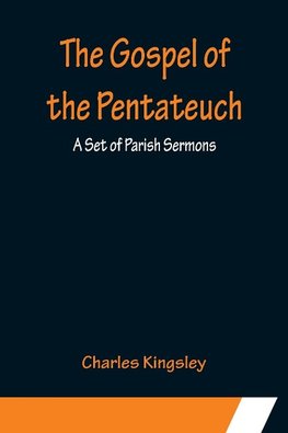 The Gospel of the Pentateuch