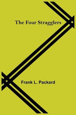 The Four Stragglers