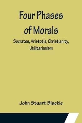 Four Phases of Morals