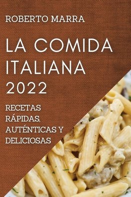 LA COMIDA ITALIANA 2022