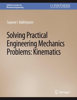 Solving Practical Engineering Mechanics Problems