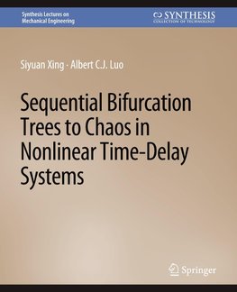 Sequential Bifurcation Trees to Chaos in Nonlinear Time-Delay Systems