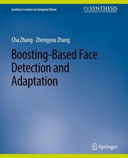 Boosting-Based Face Detection and Adaptation