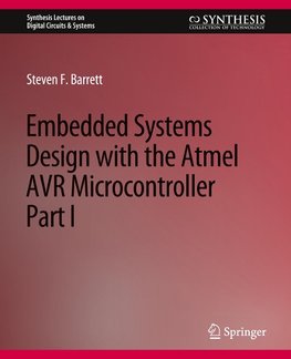 Embedded System Design with the Atmel AVR Microcontroller I