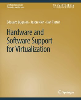 Hardware and Software Support for Virtualization