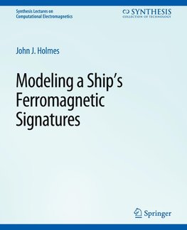 Modeling a Ship¿s Ferromagnetic Signatures