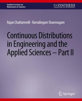 Continuous Distributions in Engineering and the Applied Sciences -- Part II