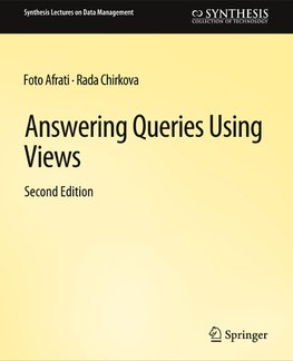 Answering Queries Using Views, Second Edition