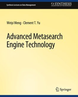 Advanced Metasearch Engine Technology