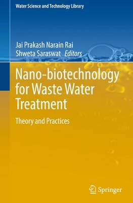 Nano-biotechnology for Waste Water Treatment