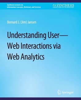 Understanding User-Web Interactions via Web Analytics