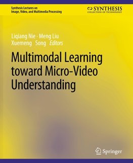 Multimodal Learning toward Micro-Video Understanding