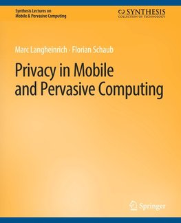 Privacy in Mobile and Pervasive Computing