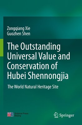 The outstanding universal value and conservation of Hubei Shennongjia