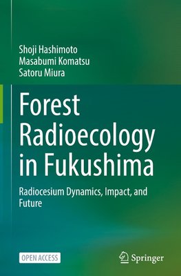 Forest Radioecology in Fukushima