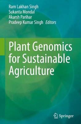 Plant Genomics for Sustainable Agriculture