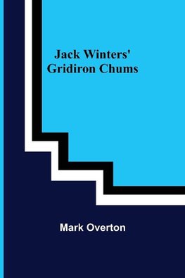 Jack Winters' Gridiron Chums