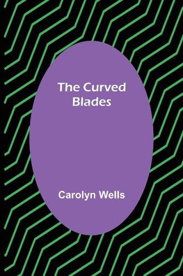 The Curved Blades