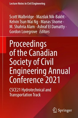 Proceedings of the Canadian Society of Civil Engineering Annual Conference 2021