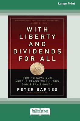 With Liberty and Dividends for All