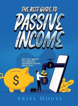 THE BEST GUIDE TO PASSIVE INCOME