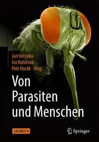 Von Parasiten und Menschen