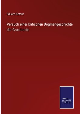 Versuch einer kritischen Dogmengeschichte der Grundrente