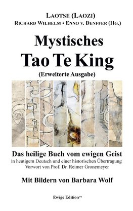 Mystisches Tao Te King (Erweiterte Ausgabe)